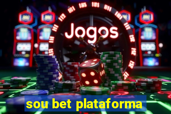 sou bet plataforma